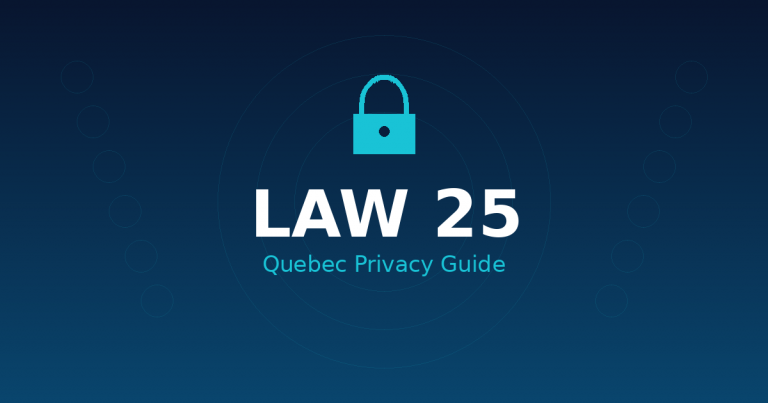 LAW 25: Quebec Privacy Guide